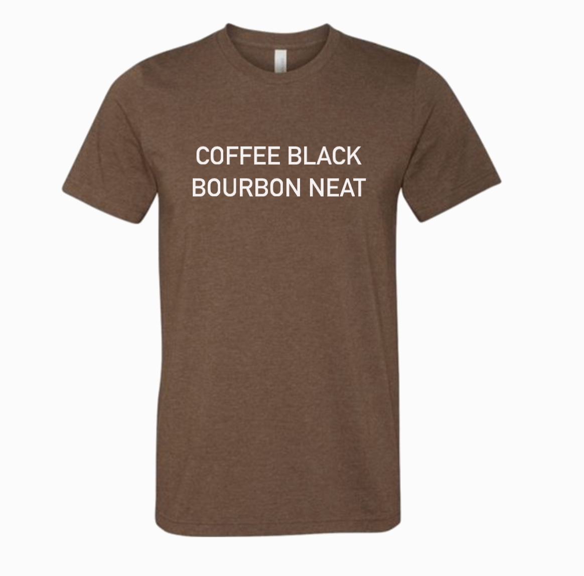 Coffee Black, Bourbon Neat