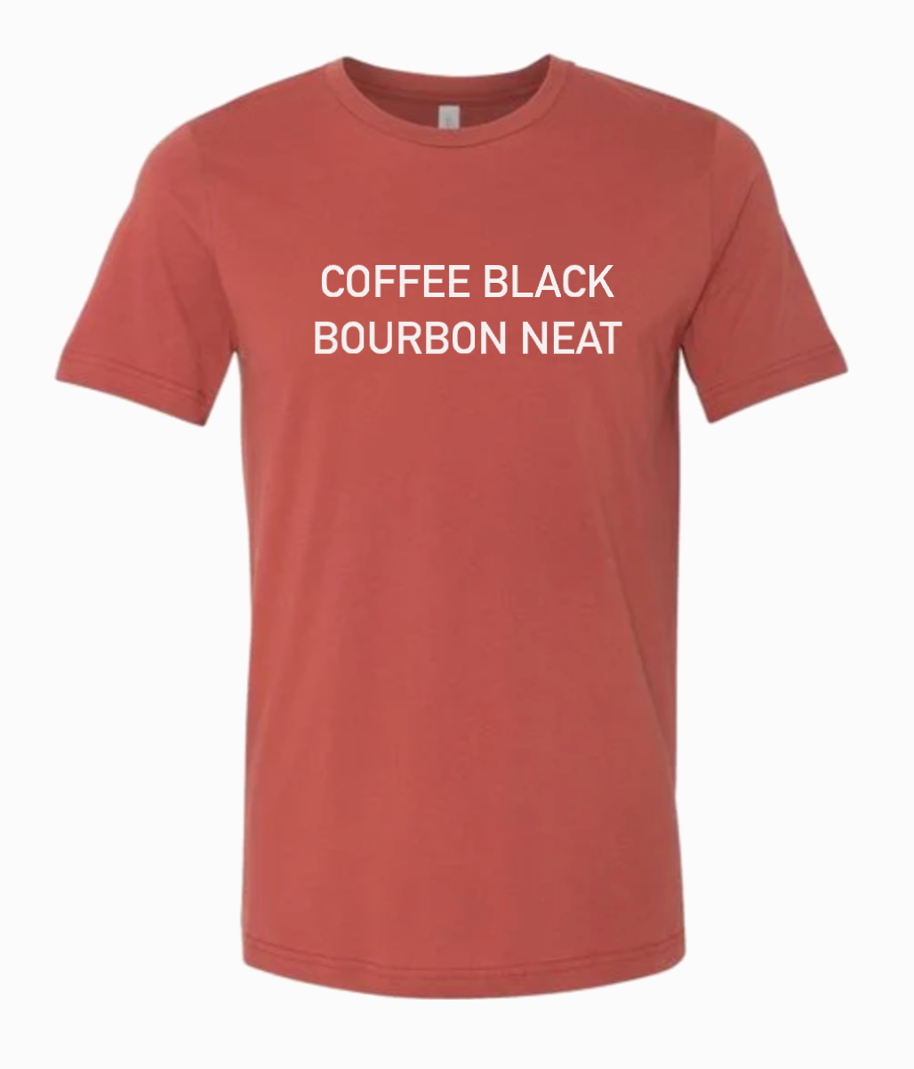 Coffee Black, Bourbon Neat