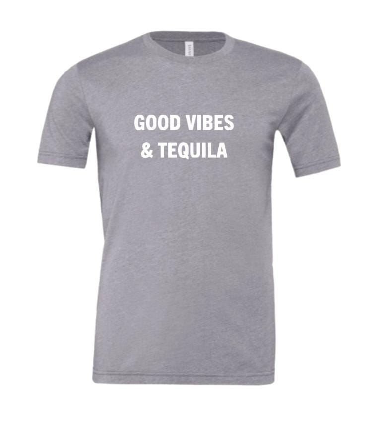 Good Vibes & Tequila Unisex T-Shirt