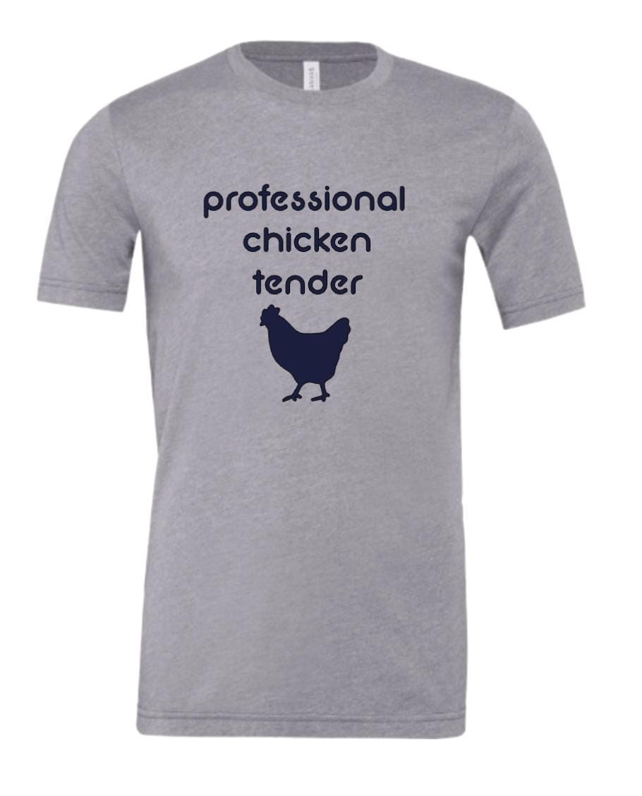 Professional Chicken Tender T-Shirt, Farm Shirt