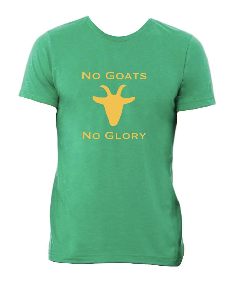 No Goats, No Glory T-Shirt, Goat Shirt