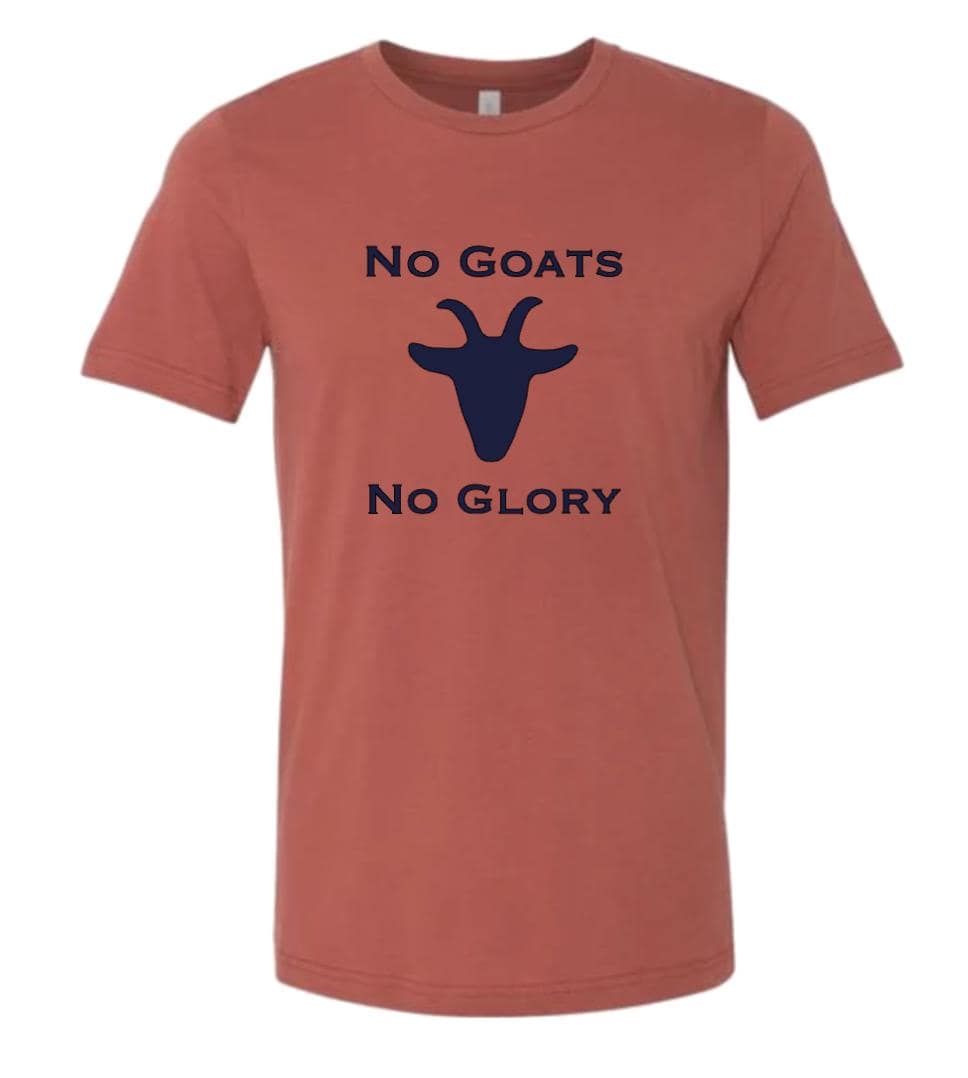 No Goats, No Glory T-Shirt, Goat Shirt
