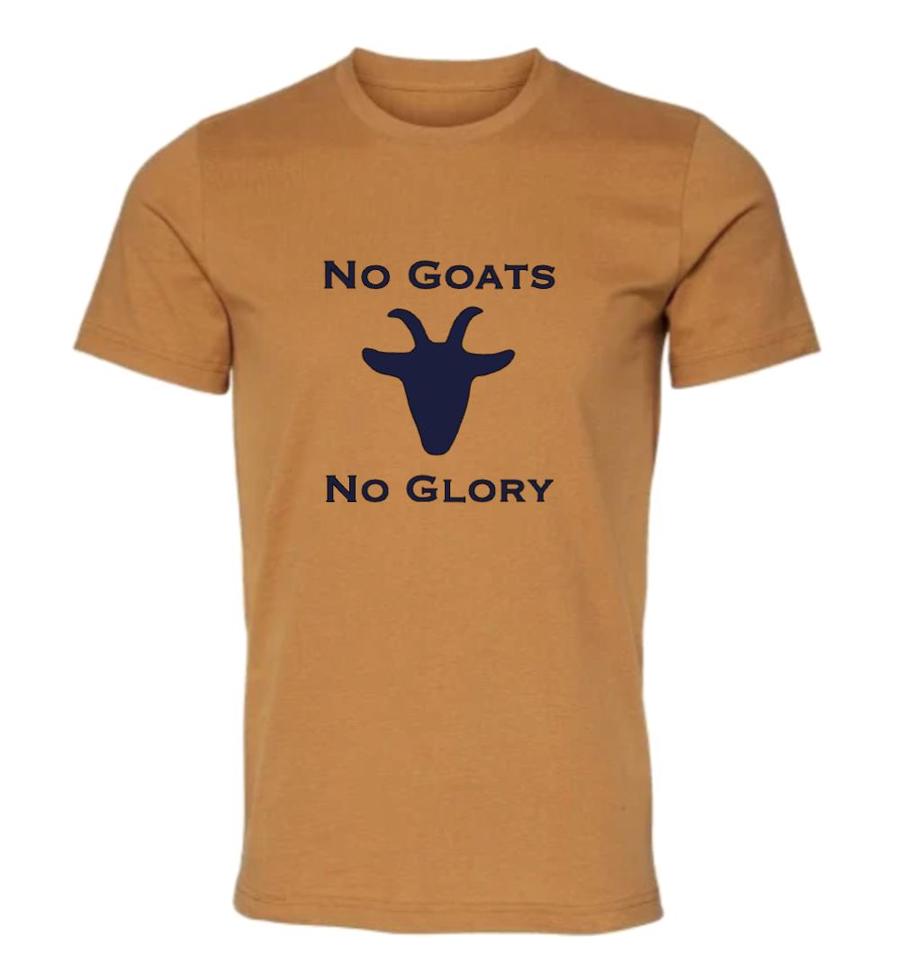 No Goats, No Glory T-Shirt, Goat Shirt
