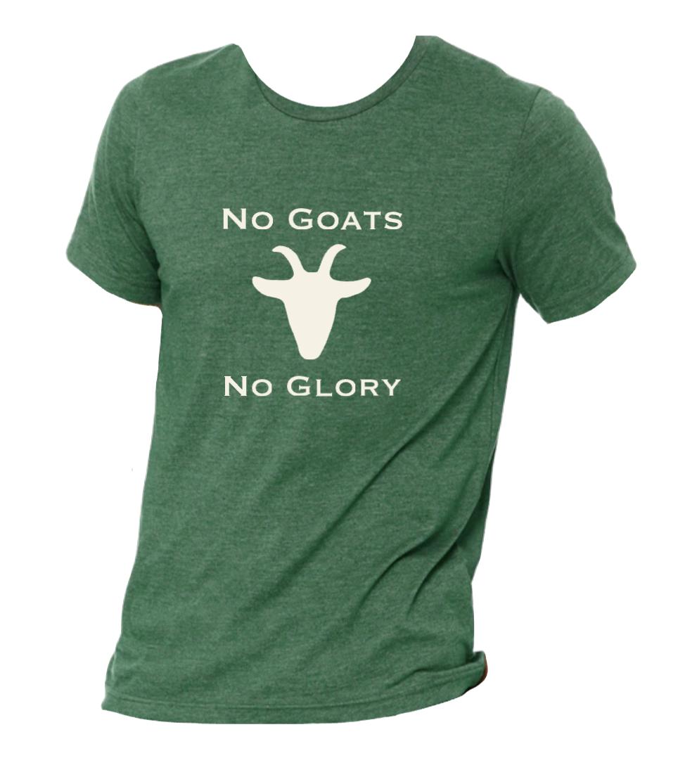 No Goats, No Glory T-Shirt, Goat Shirt