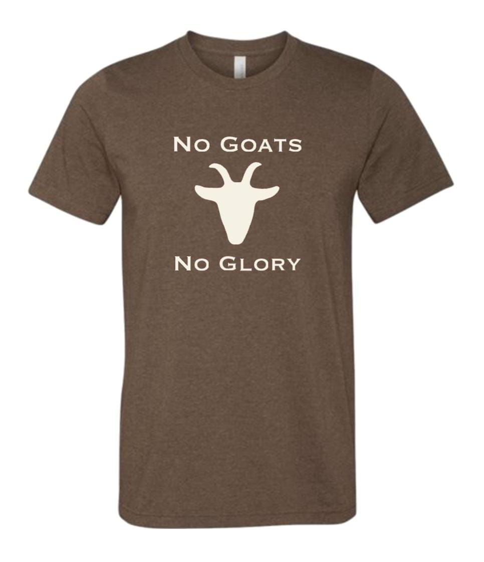 No Goats, No Glory T-Shirt, Goat Shirt